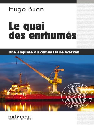 cover image of Le quai des enrhumés